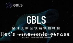 “Does every wallet's mnemonic phrase look different?”